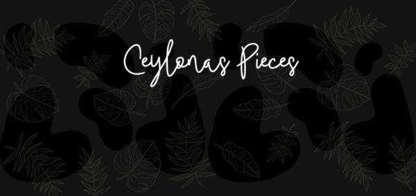 Ceylona's Pieces